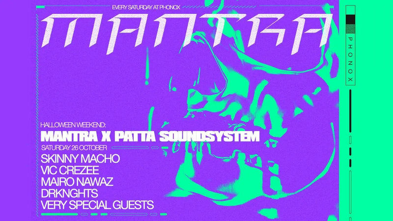 Mantra X Patta Soundsystem At Phonox - Patta